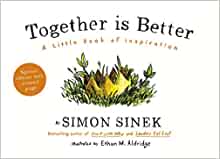 Together Is Better: A Little Book Of Inspiration 