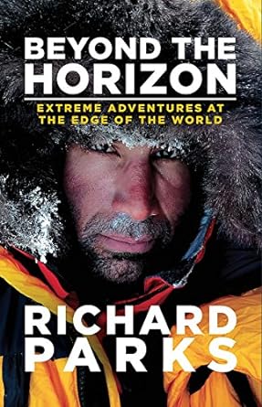 Beyond the Horizon: Extreme Adventures at the Edge of the World